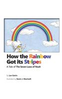 How the Rainbow Got Its Stripes