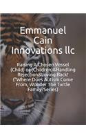 Raising A Chosen Vessel (Child) or (Children)&Handling Rejection&Loving Back! (