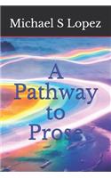 A Pathway To Prose