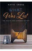 What Was Lost