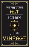 Ich Bin Nicht Alt Ich Bin 19 Jahre Vintage