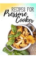 Recipes for Pressure Cooker: Blank Recipe Book to Write in Cookbook Organizer