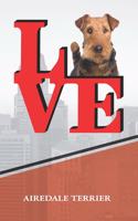 Airedale Terrier: Dog Love Park Handwriting Practice Journal Notebook Book Is 120 Pages 6x9