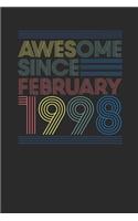 Awesome Since February 1998: Blank Lined Notebook / Journal (6 X 9 -120 Pages) - February Birthday Gift Idea