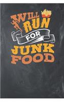 Will run for Junk Food: Lined Journal Lined Notebook 6x9 110 Pages Ruled