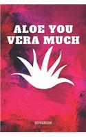 Notebook: Funny Aloe Vera Healing Magic Plant Planner / Organizer / Lined Notebook (6 x 9)