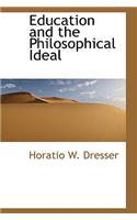 Education and the Philosophical Ideal