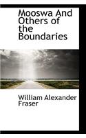 Mooswa and Others of the Boundaries: (English)