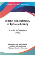 Johann Winckelmann, G. Ephraim Lessing