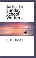 AIDS: To Sunday School Workers