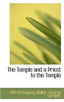 The Temple and a Priest to the Temple
