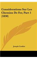Considerations Sur Les Chemins De Fer, Part 1 (1830)
