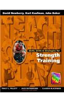 Skills, Drills & Strategies for Strength Training