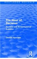 Routledge Revivals: The Hour of Decision (1934)