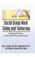 Social Group Work Today and Tomorrow
