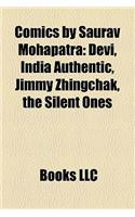 Comics by Saurav Mohapatra: Devi, India Authentic, Jimmy Zhingchak, the Silent Ones(English)