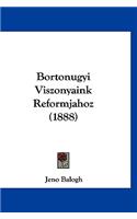 Bortonugyi Viszonyaink Reformjahoz (1888)