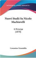 Nuovi Studii Su Nicolo Machiavelli