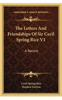 Letters and Friendships of Sir Cecil Spring Rice V1