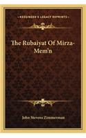 Rubaiyat of Mirza-Mem'n