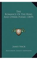 The Romance Of The Ring And Other Poems (1859)
