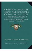 Description of the Canals and Railroads of the United States