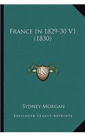 France In 1829-30 V1 (1830)