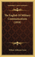 The English Of Military Communications (1918)