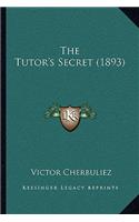 The Tutor's Secret (1893): (English)