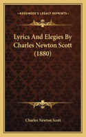 Lyrics And Elegies By Charles Newton Scott (1880)