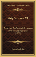 Sixty Sermons V1