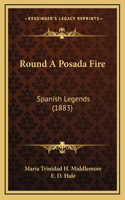 Round A Posada Fire