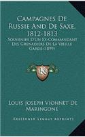 Campagnes De Russie And De Saxe, 1812-1813