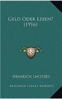 Geld Oder Leben? (1916): (German)