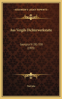 Aus Vergils Dichterwerkstatte: Georgica IV 281-558 (1905)