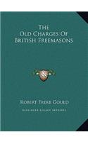 The Old Charges Of British Freemasons