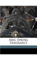 Mrs. Spring Fragrance