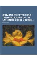 Sermons Selected from the Manuscripts of the Late Moses Hoge Volume 4: (English)
