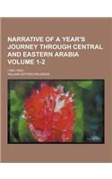 Narrative of a Year's Journey Through Central and Eastern Arabia; (1862-1863) Volume 1-2