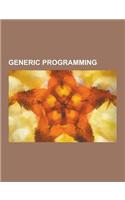 Generic Programming: Algorithmic Skeleton, Allocator (C++), Boost (C++ Libraries), Capd Library, Concept (Generic Programming), Generic Ima