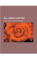 All about Coffee