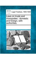 Laws on Trusts and Monopolies