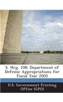 S. Hrg. 108: Department of Defense Appropriations for Fiscal Year 2005