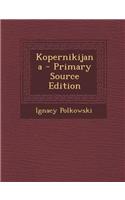 Kopernikijana - Primary Source Edition