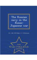 The Russian Navy in the Russo-Japanese War - War College Series