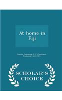 At Home in Fiji - Scholar's Choice Edition