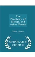 The Prophecy of Merlin and Other Poems - Scholar's Choice Edition
