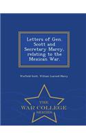 Letters of Gen. Scott and Secretary Marcy, Relating to the Mexican War. - War College Series