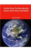 Frontier Zone; The Role-playing Game of the Future 2nd Edition