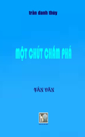 Mot Chut Cham Pha